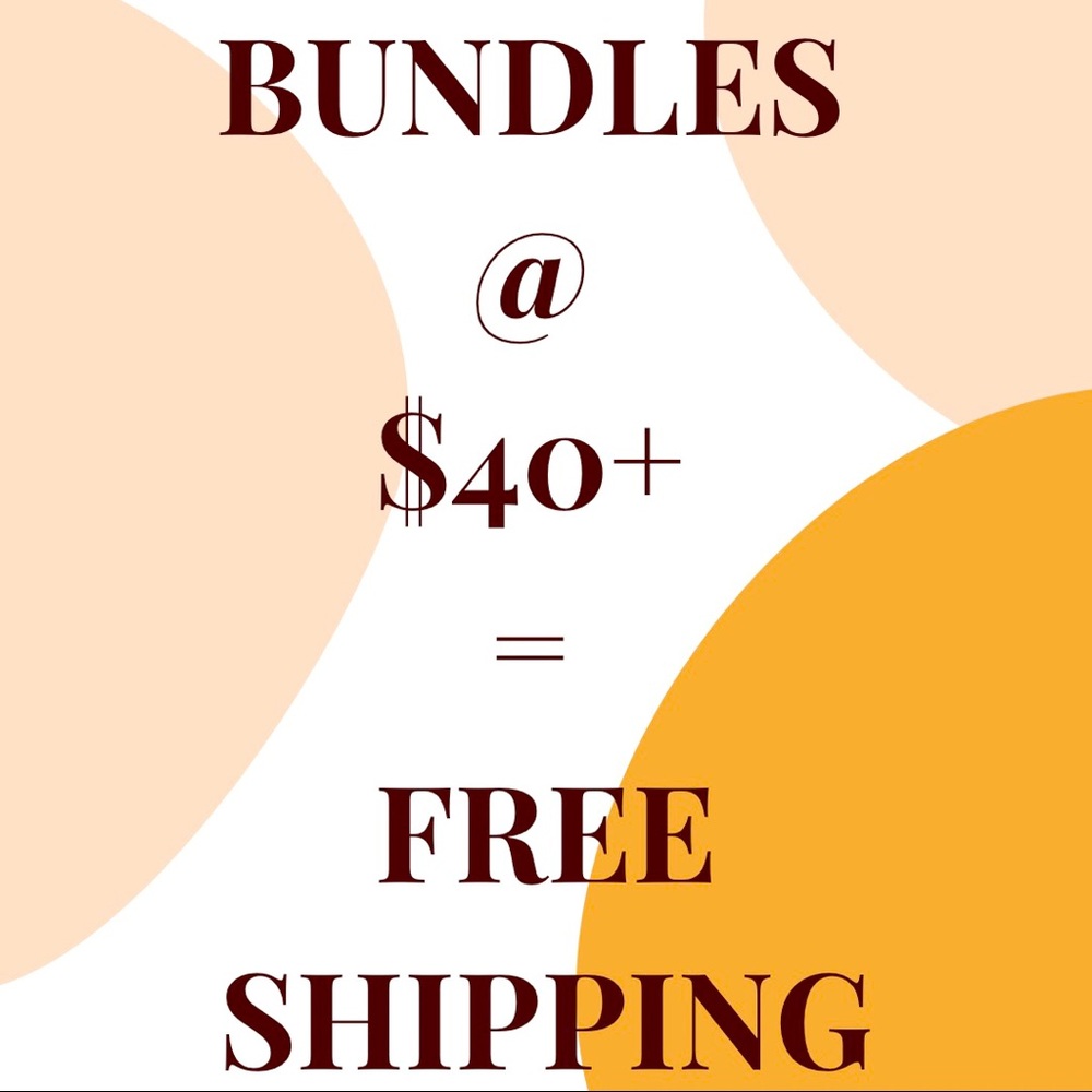 BUNDLE BONANZA: $40+ , GET FREE SHIPPING